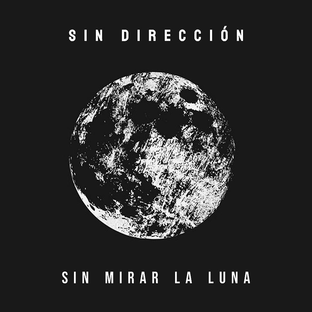 Постер альбома Sin Mirar la Luna