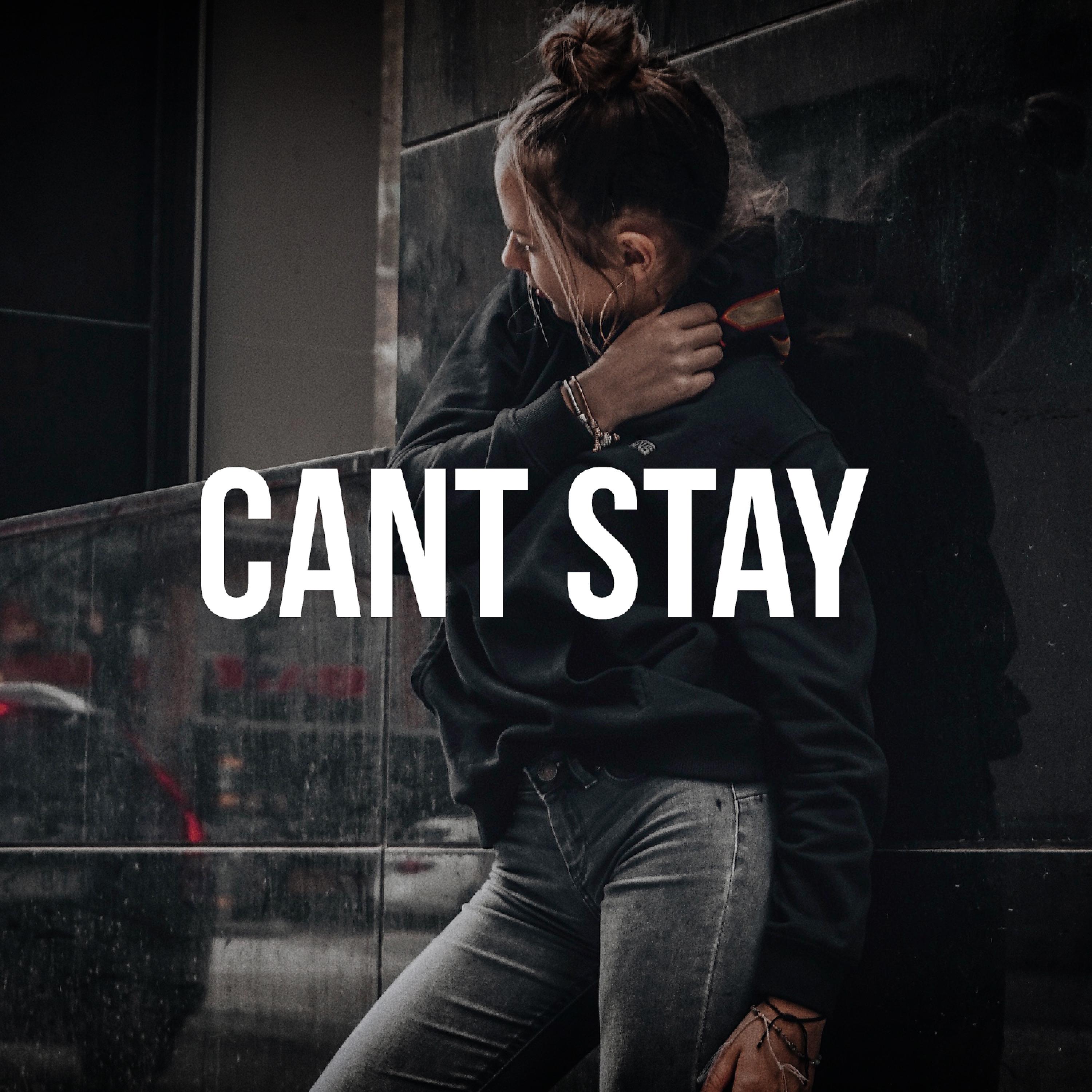 Постер альбома Cant Stay