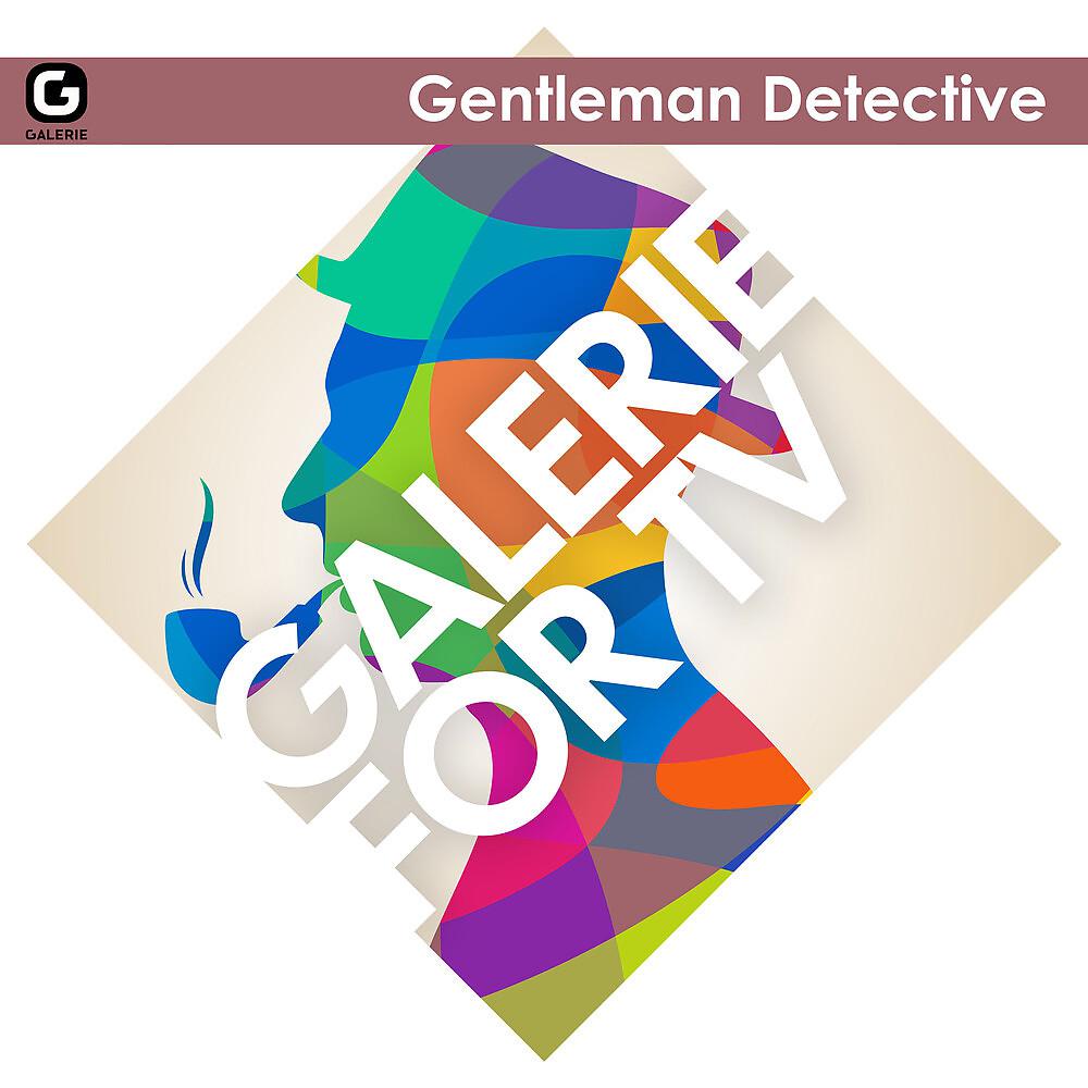 Постер альбома Galerie for TV - Gentleman Detective