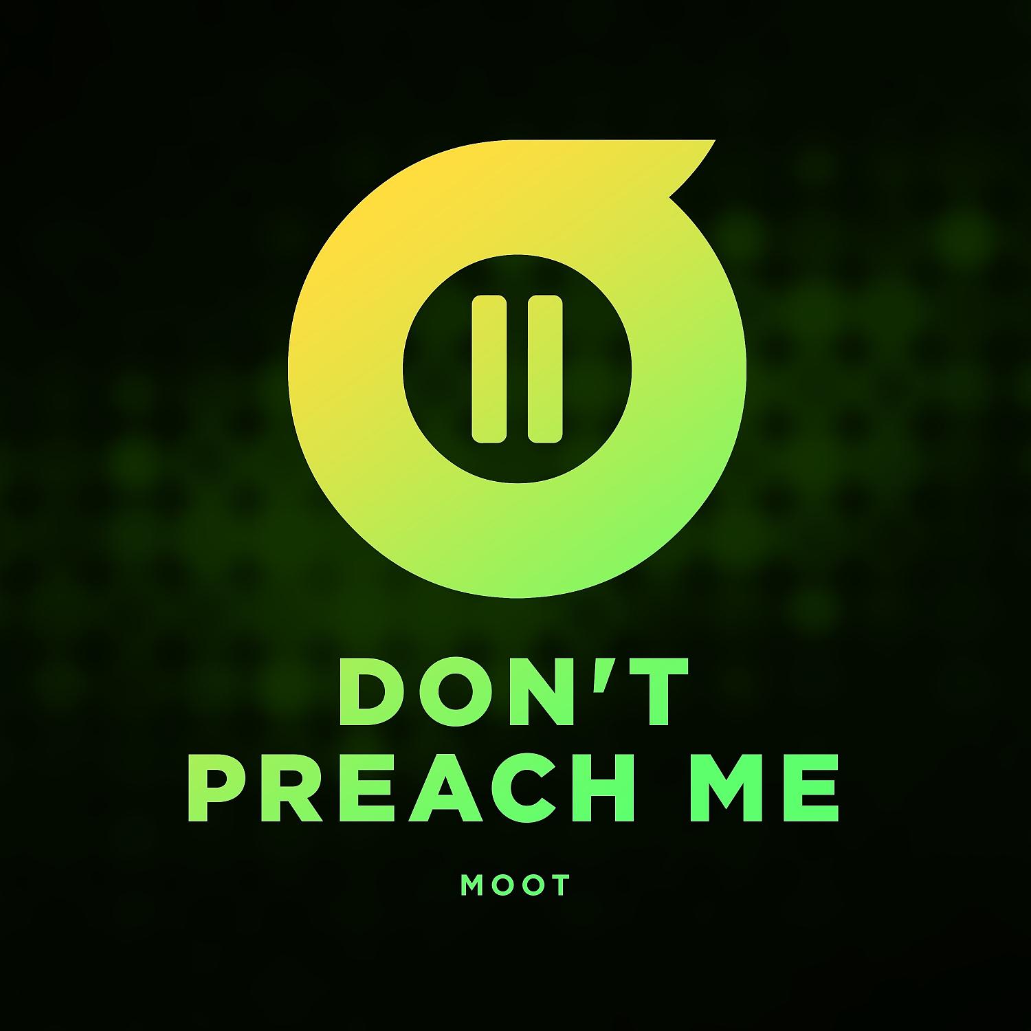 Постер альбома Don't Preach Me