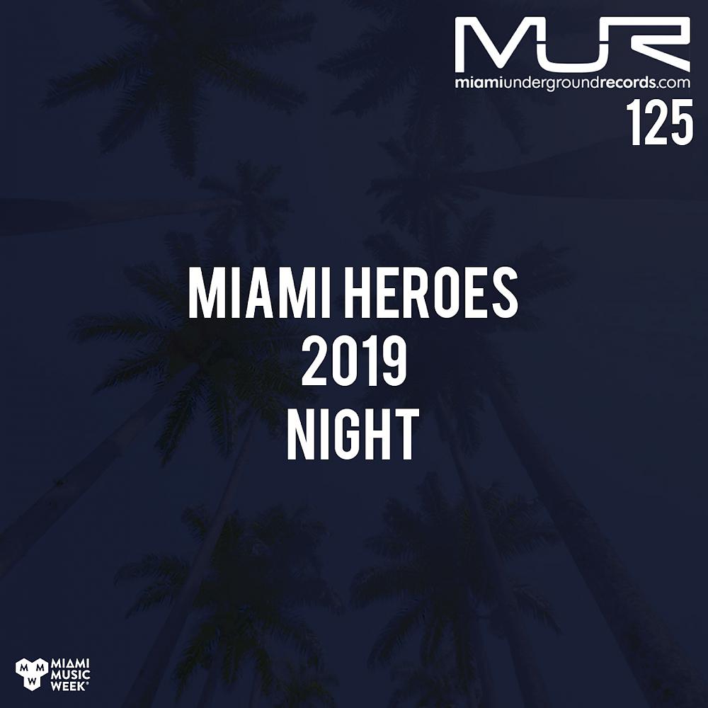 Постер альбома Miami Heroes Night 2019