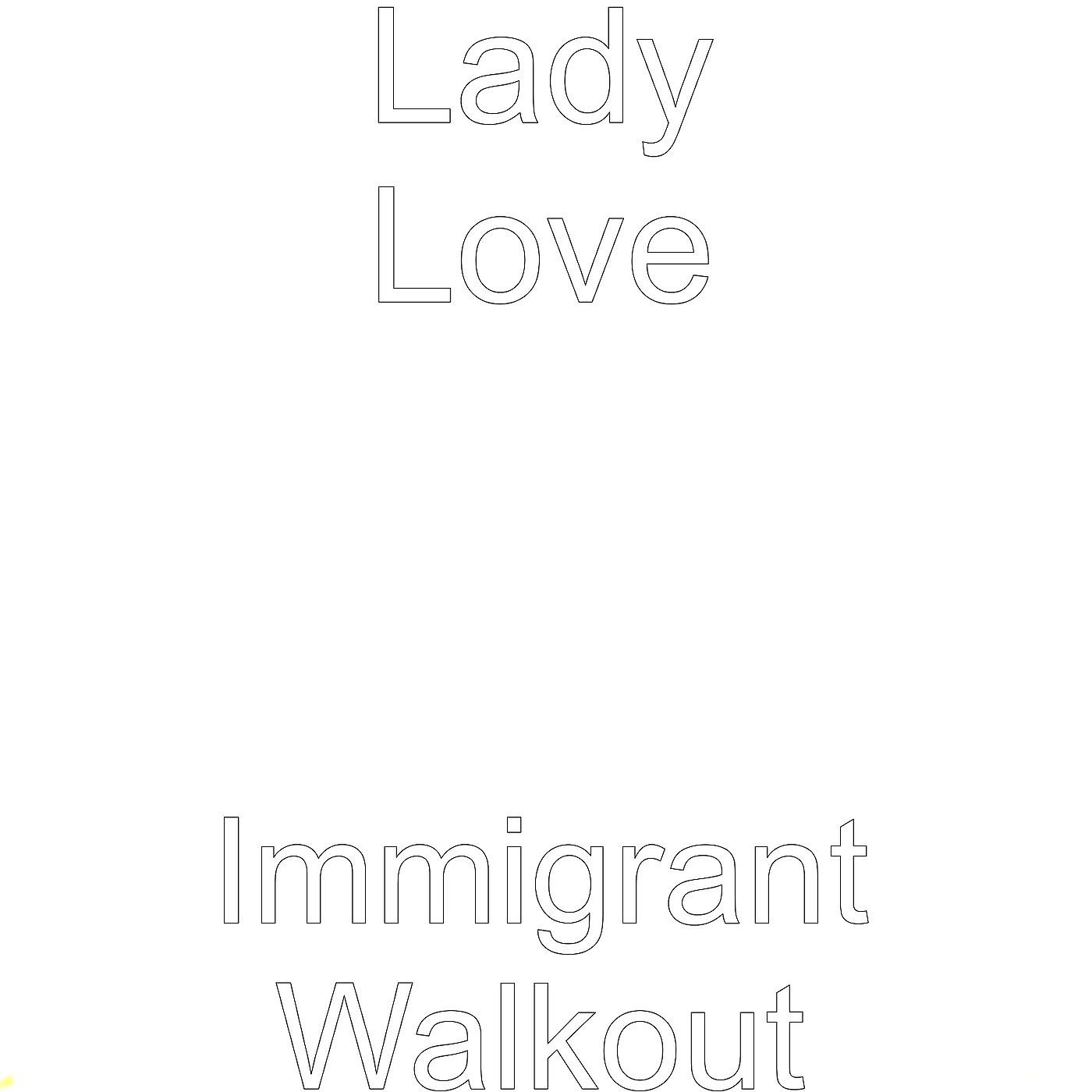 Постер альбома Immigrant Walkout