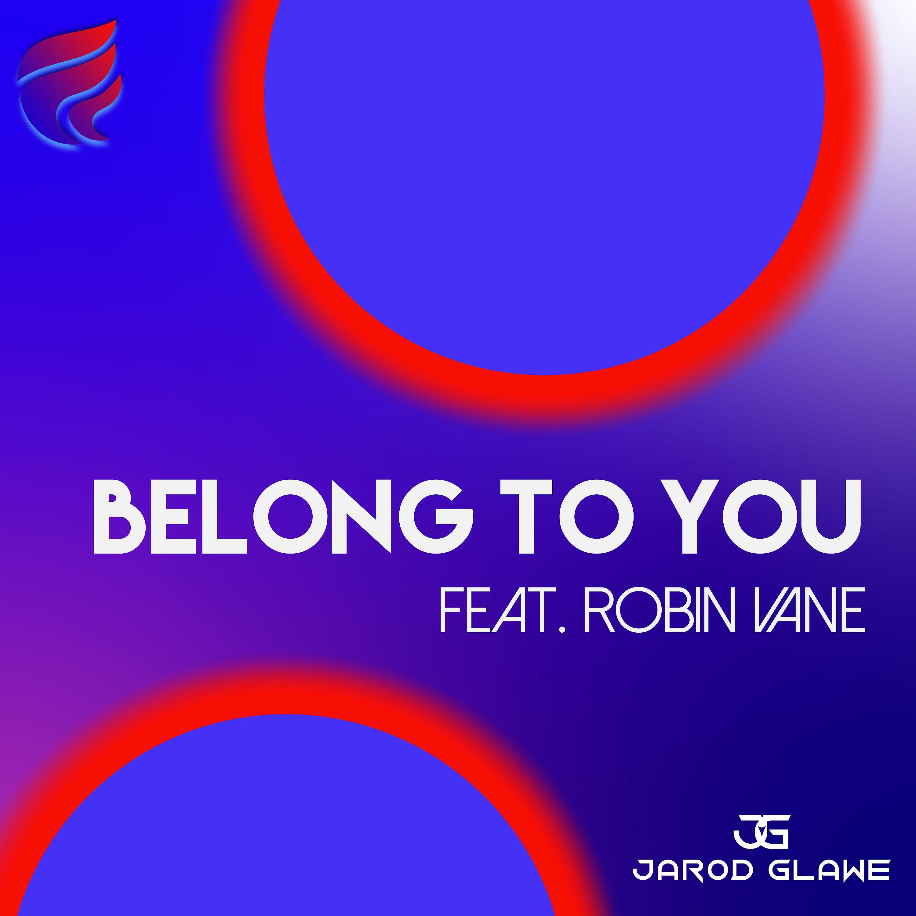 Постер альбома Belong to You (feat. Robin Vane)
