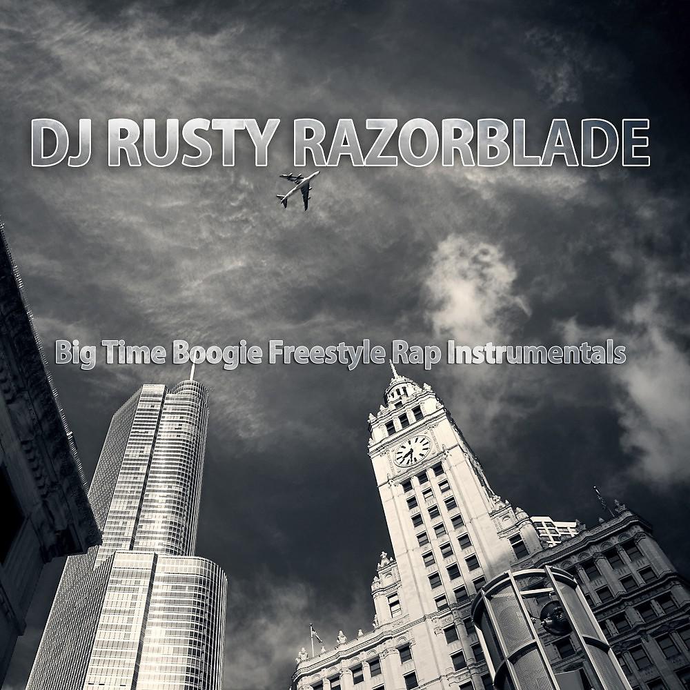 Постер альбома Big Time Boogie Freestyle Rap Instrumentals
