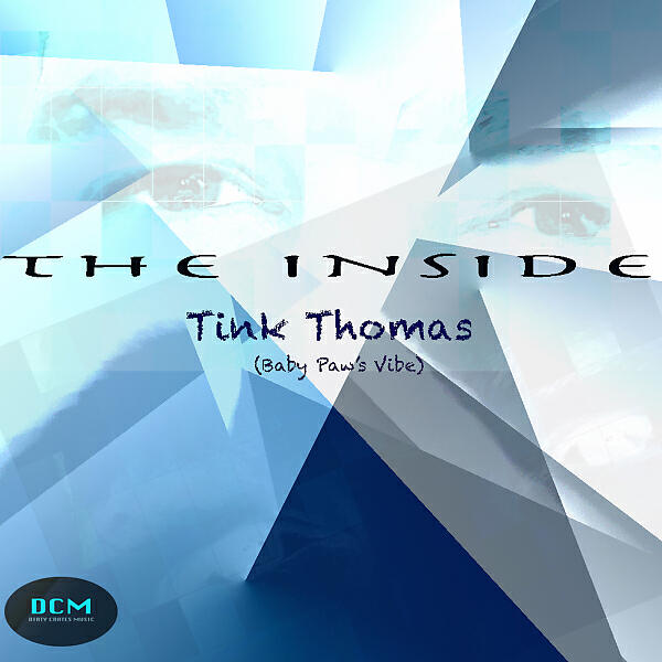 Tink Thomas - The Inside (Baby Paw's Vibe)