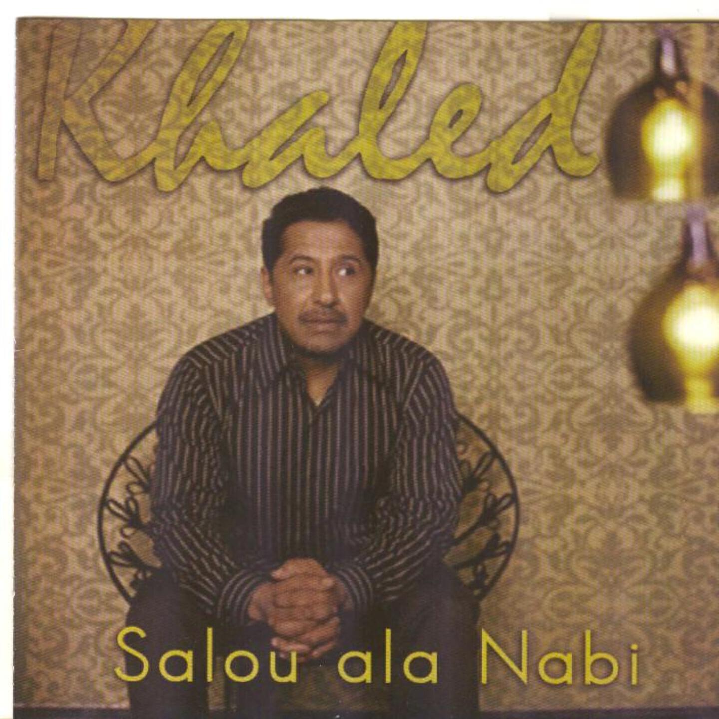 Khaled - Salou ala nabi