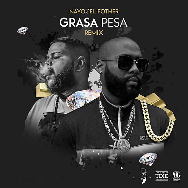 Nayo - La Grasa Pesa (Remix)