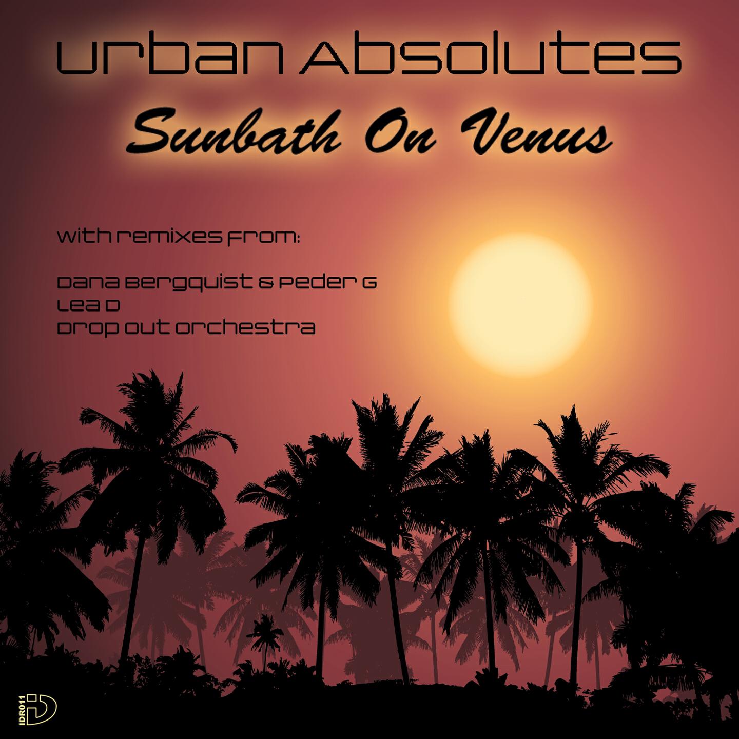 Urban Absolutes - Sunbath On Venus (Dana Bergquist, Peder G Remix)