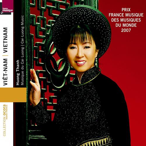 Постер альбома Viêt-Nam : Musique du Cai Luong (Prix France Musique des musiques du monde 2007)