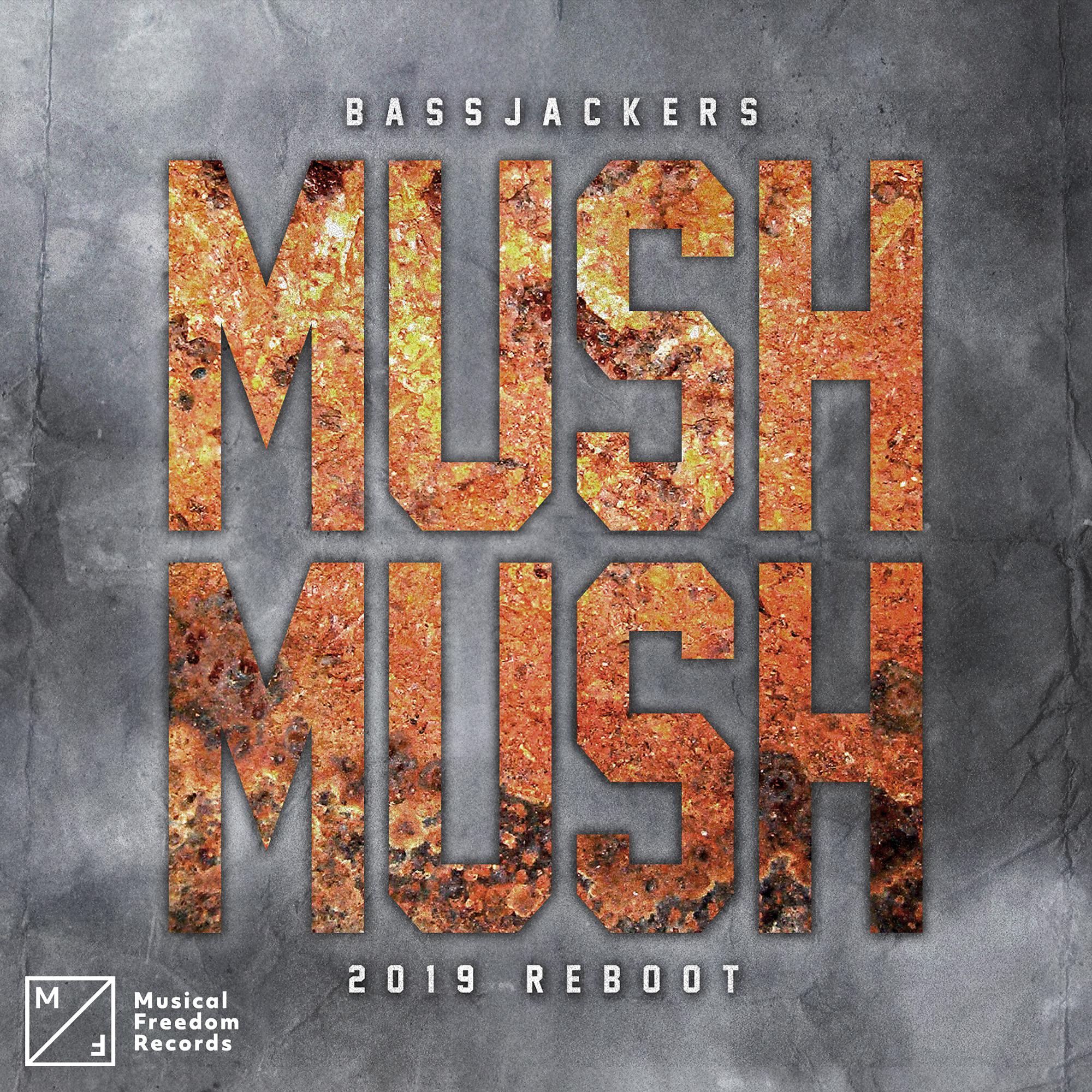 Постер альбома Mush, Mush (2019 Reboot)