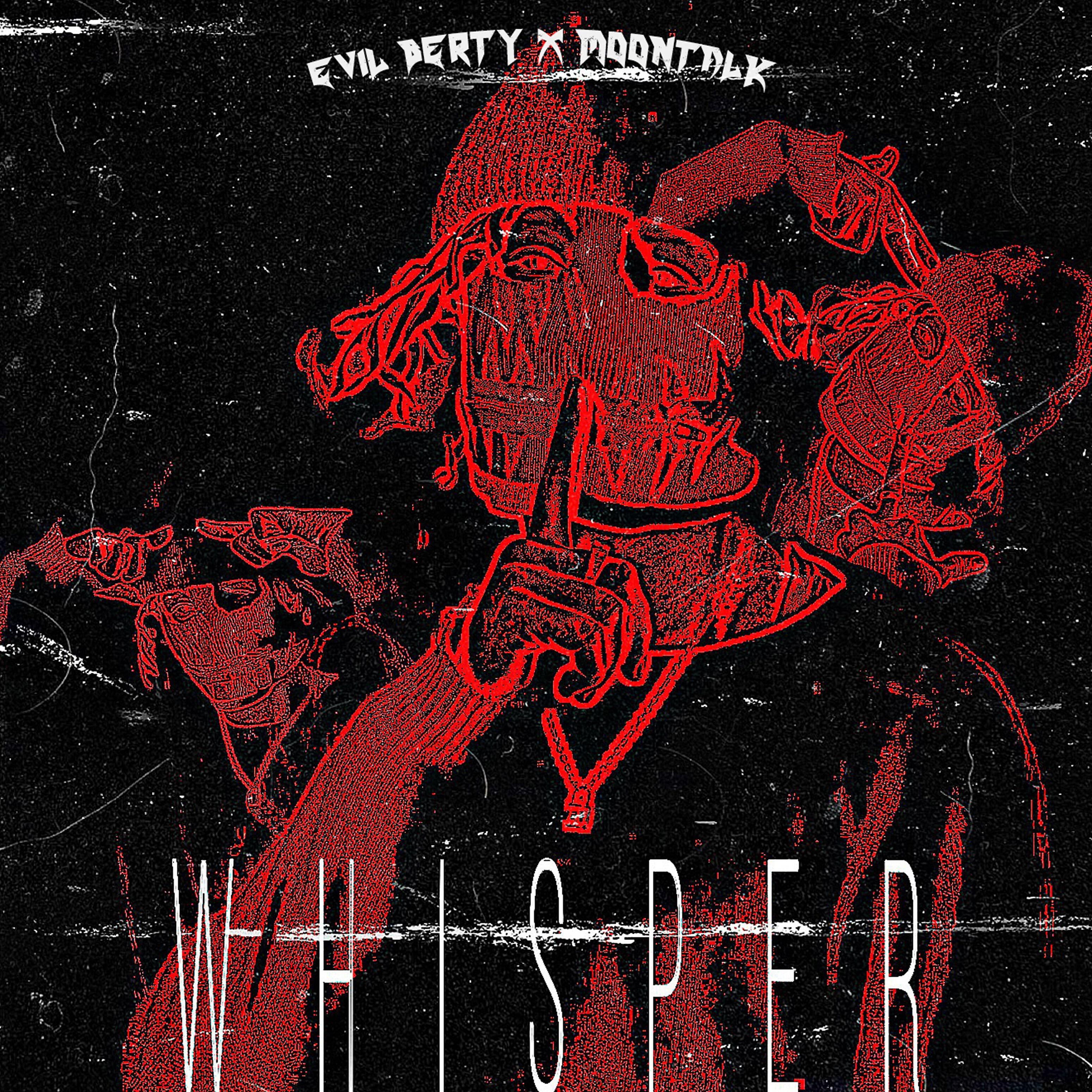 Evil Berty - Whisper
