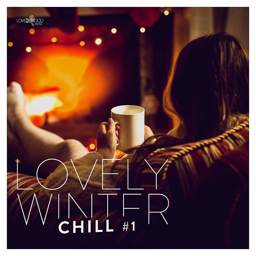 Постер альбома Lovely Winter Chill #1