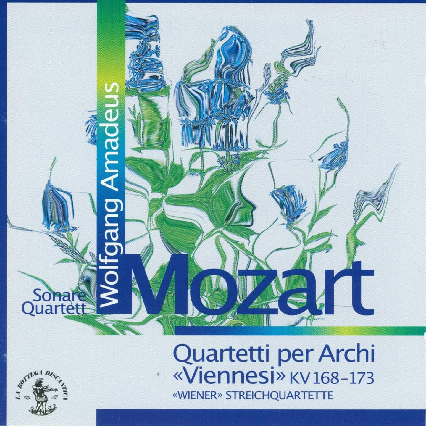 Постер альбома Wolfgang Amadeus Mozart : Quartetti per archi Viennesi, KV 168 - 173, Wiener Streichquartette