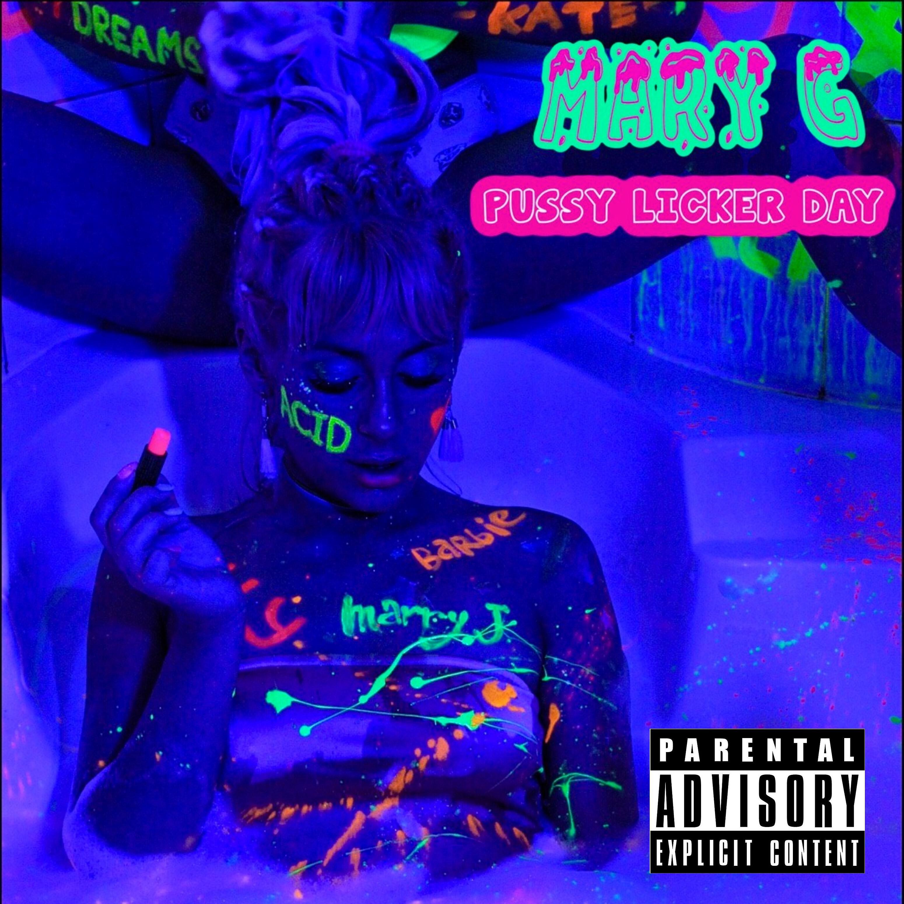 Mary G - Pussy Licker Day