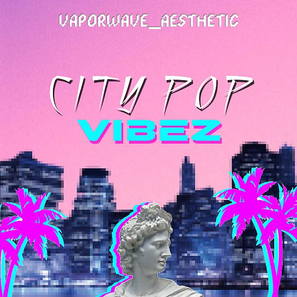 Постер альбома City Pop Vibez