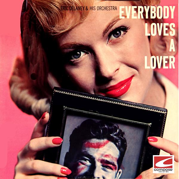 Постер альбома Everybody Loves A Lover