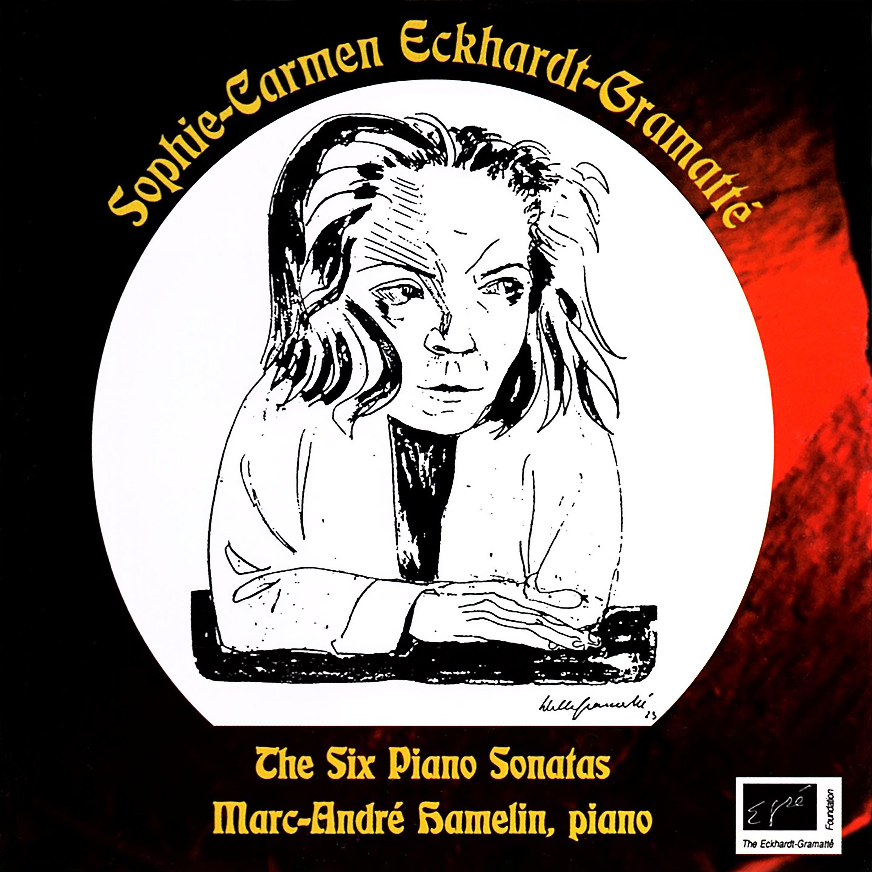 Постер альбома Eckhardt-Gramatté: Complete Piano Sonatas