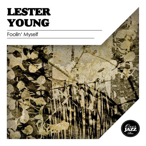 Lester Young - Pagin' the Devil (Remastered)