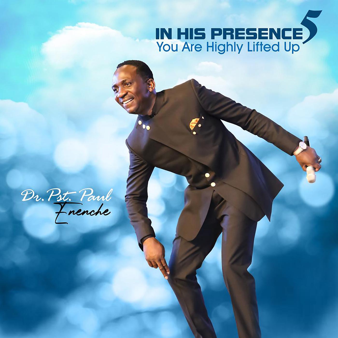 Постер альбома In His Presence 5 - You Are Highly Lifted Up