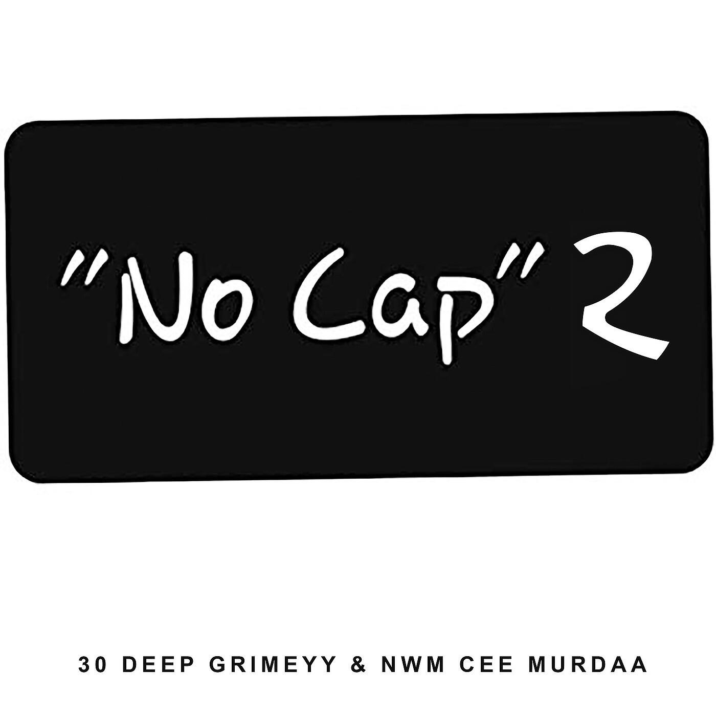 30 Deep Grimeyy - NoCap 2