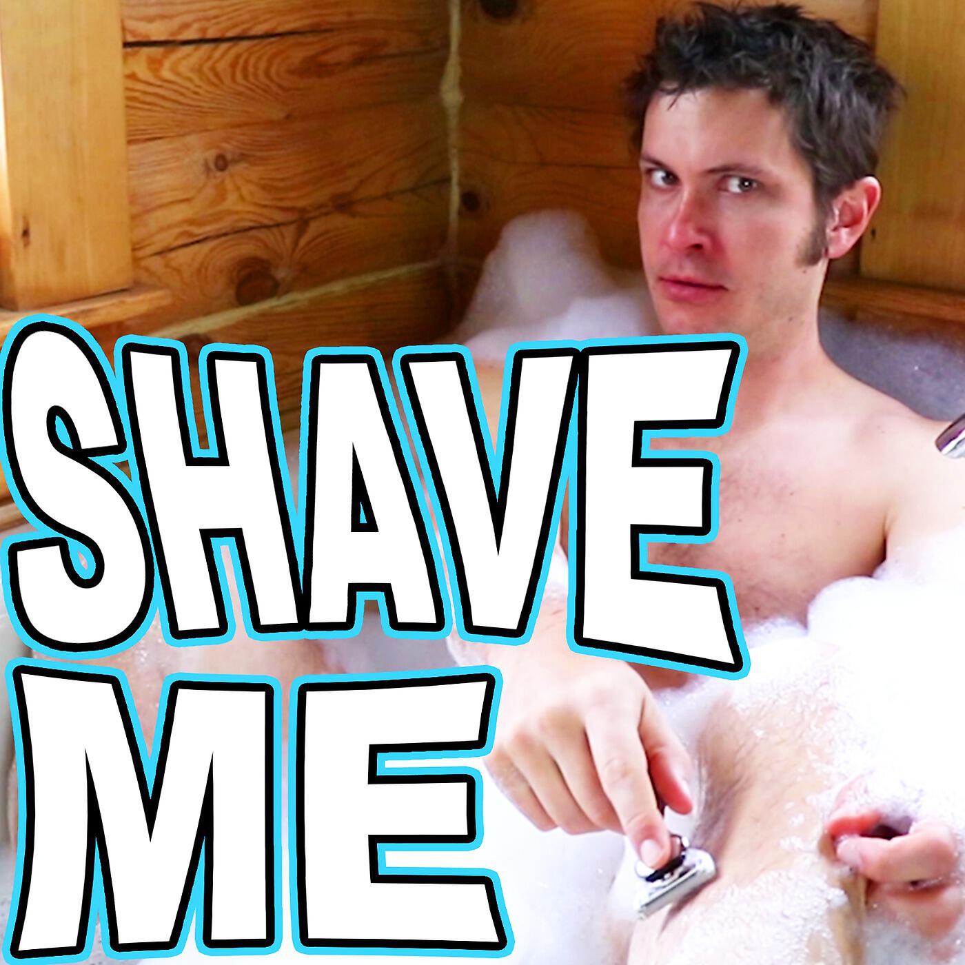 Tobuscus - Shave Me: Dollar Shave Club Song