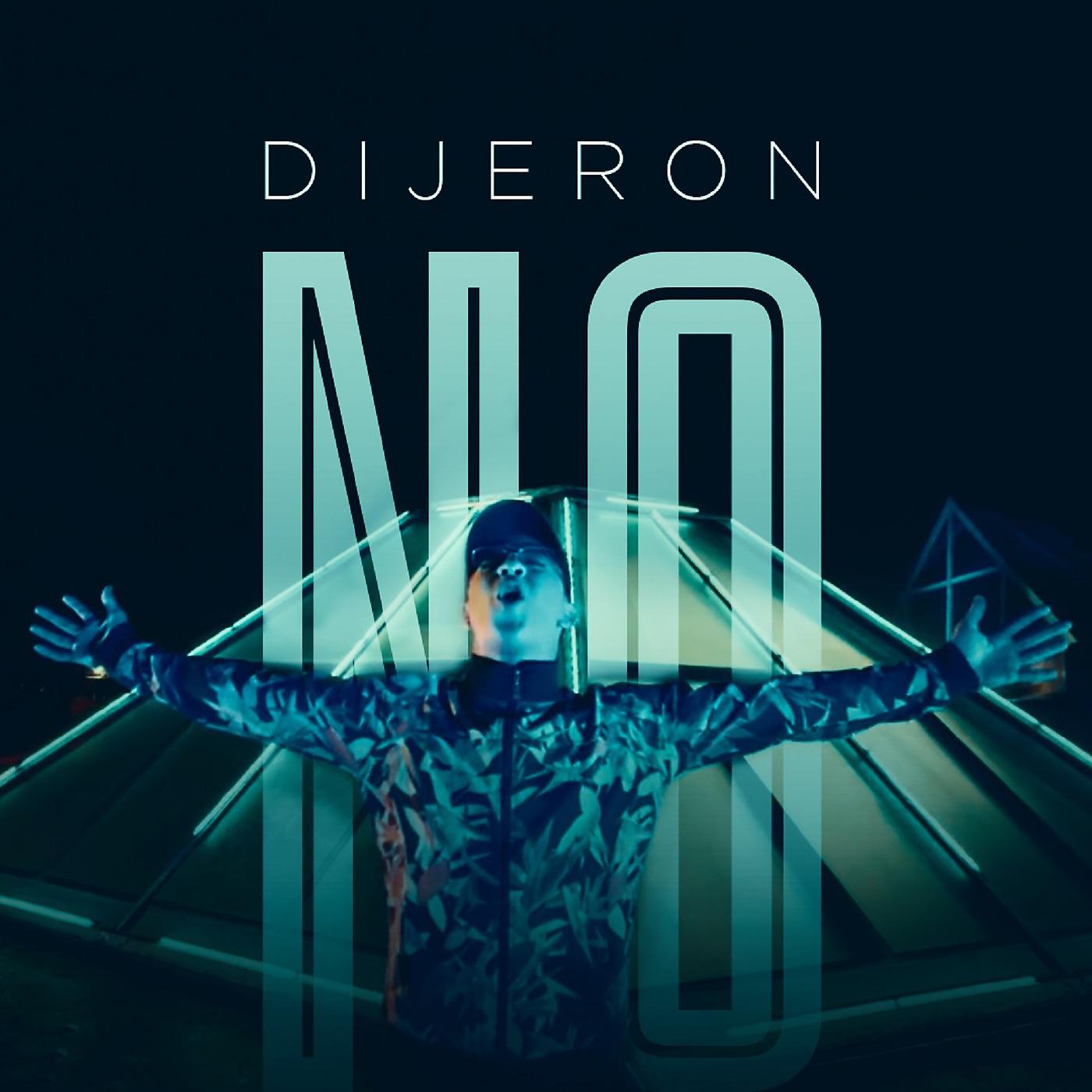 Постер альбома Dijeron No