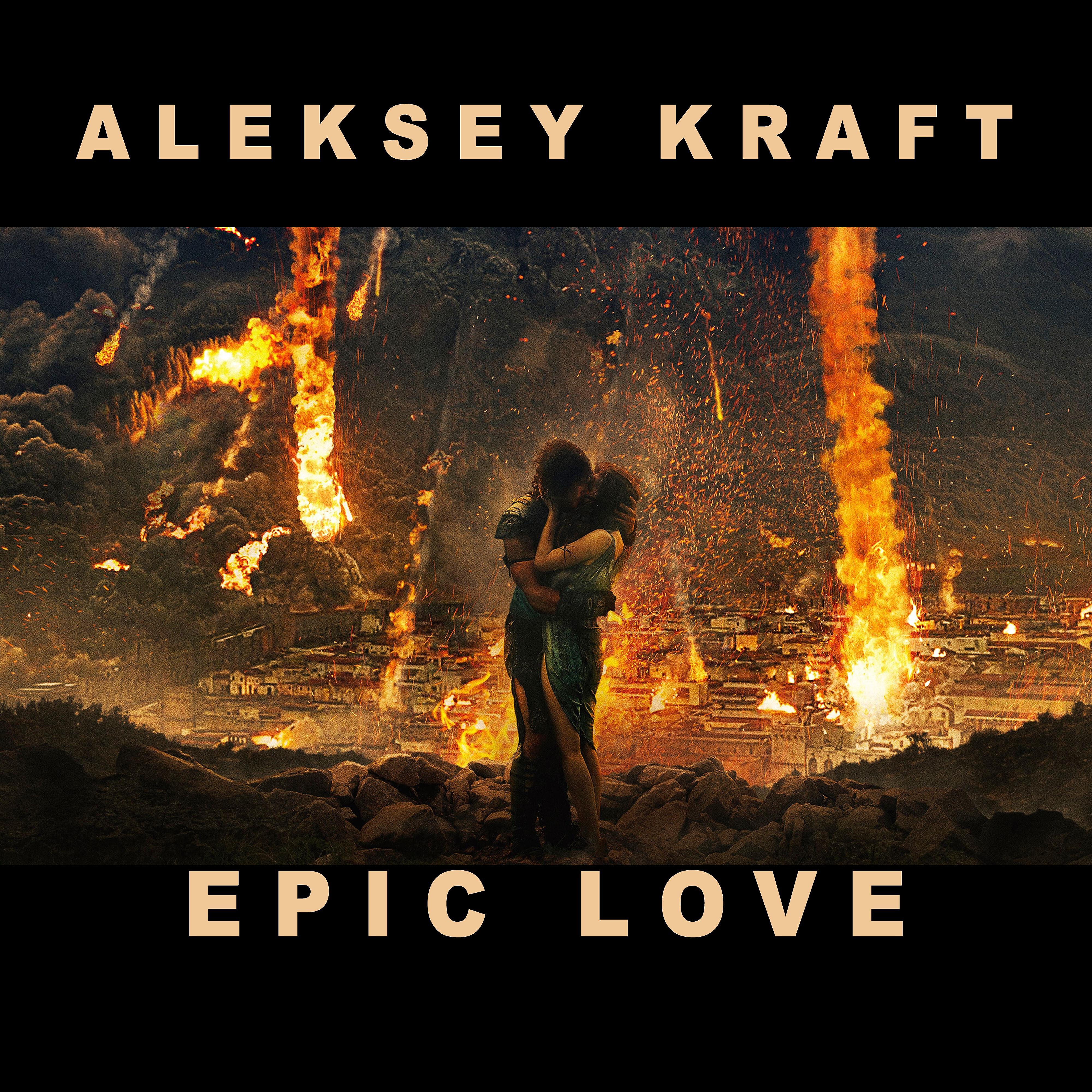 Aleksey Kraft - Epic Love
