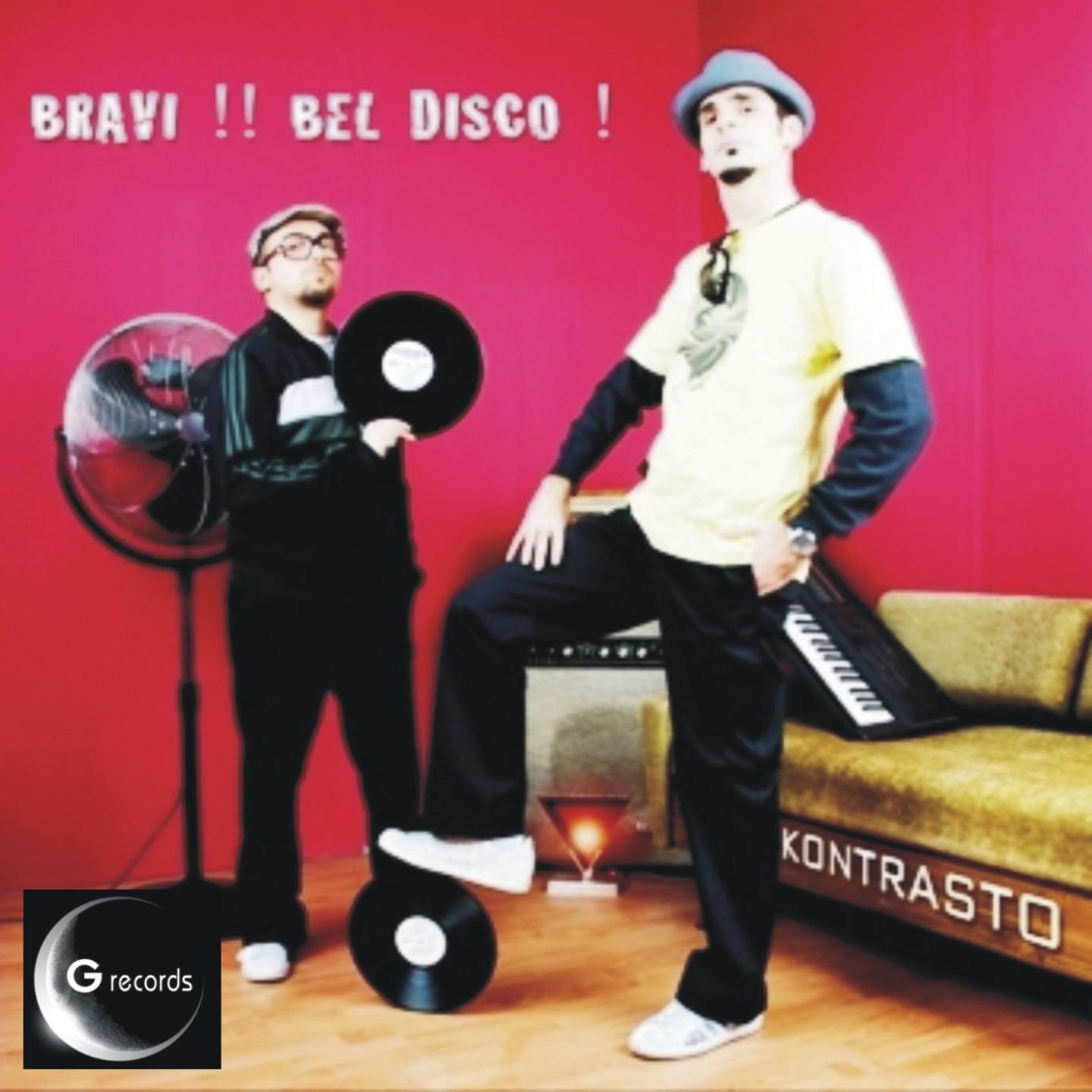 Постер альбома Bravi !! Bel disco !
