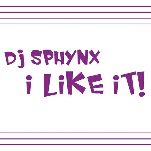 Dj Sphynx - I Like It! (Djey Piko Remix)