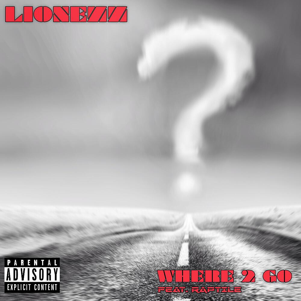 Lionezz - Where 2 Go (Remastered)