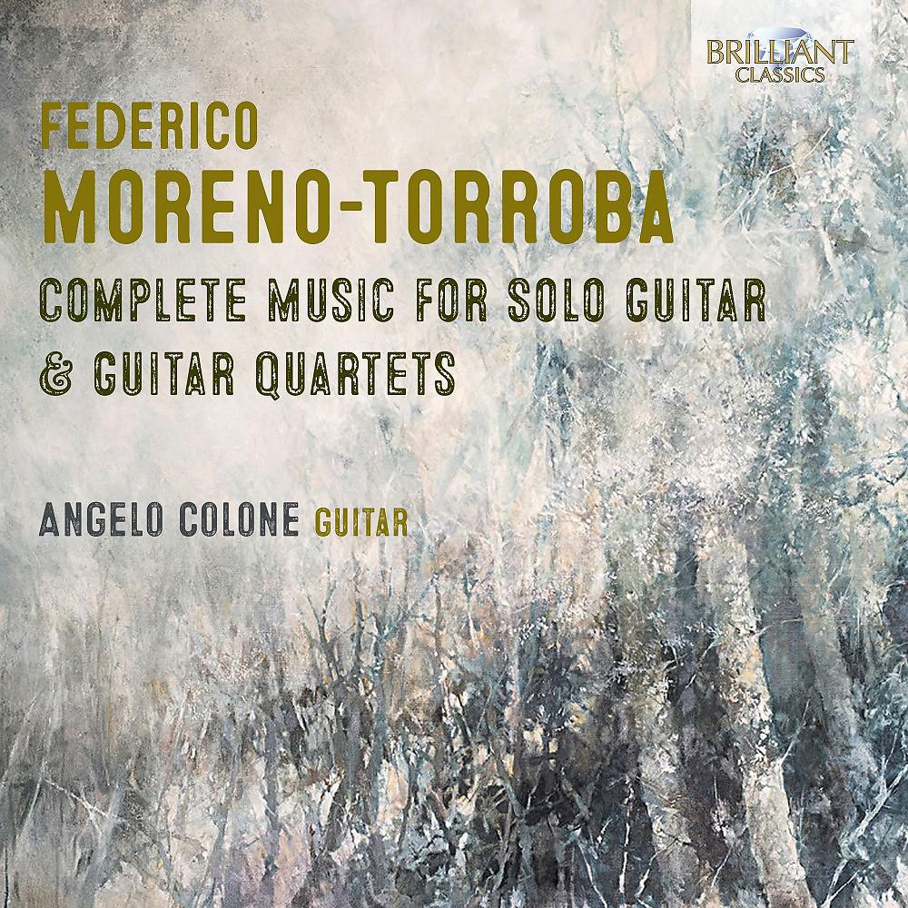 Постер альбома Moreno-Torroba: Complete Music for Solo Guitar & Guitar Quartets