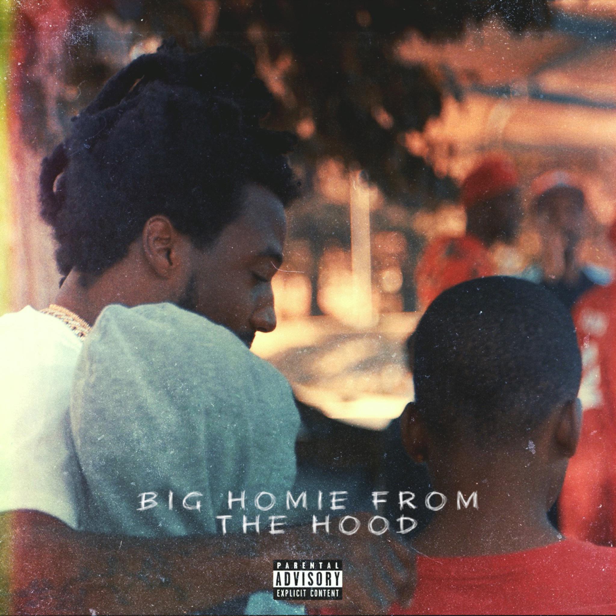 Постер альбома Big Homie From The Hood