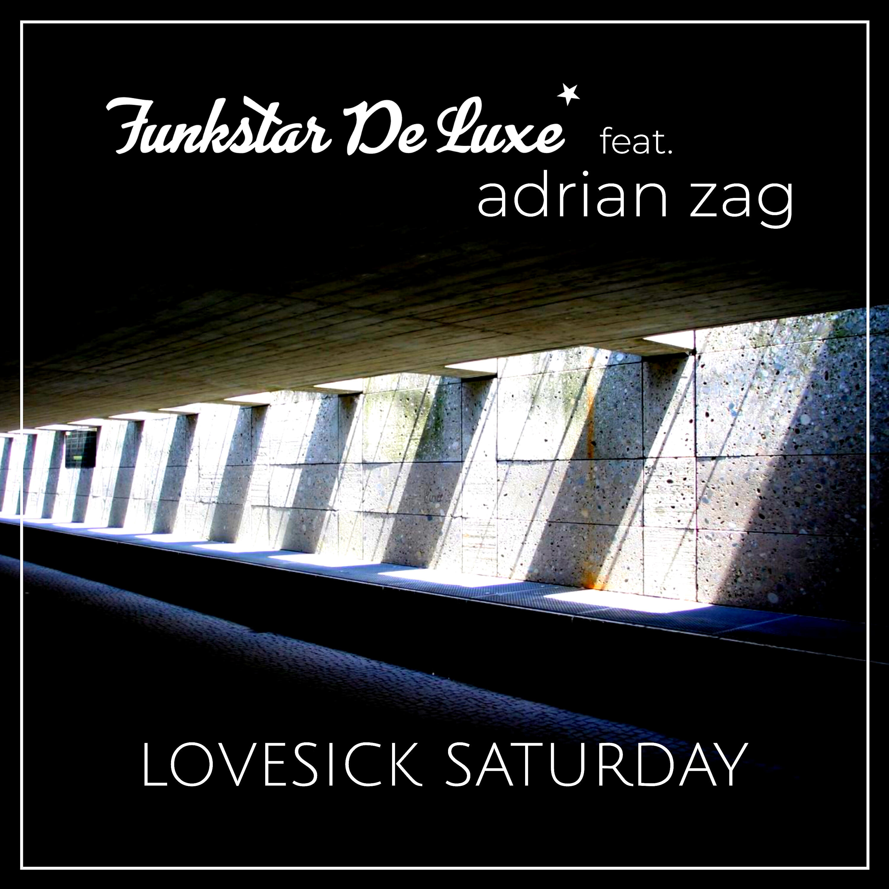 Adrian Zag - Lovesick Saturday