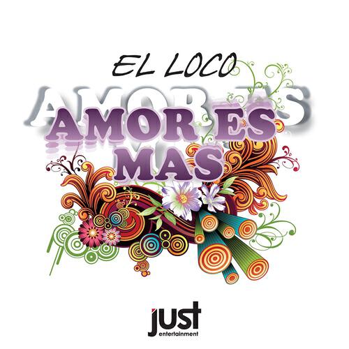 El Loco - Amor Es Mas (Marco Fratty Summer Mix)