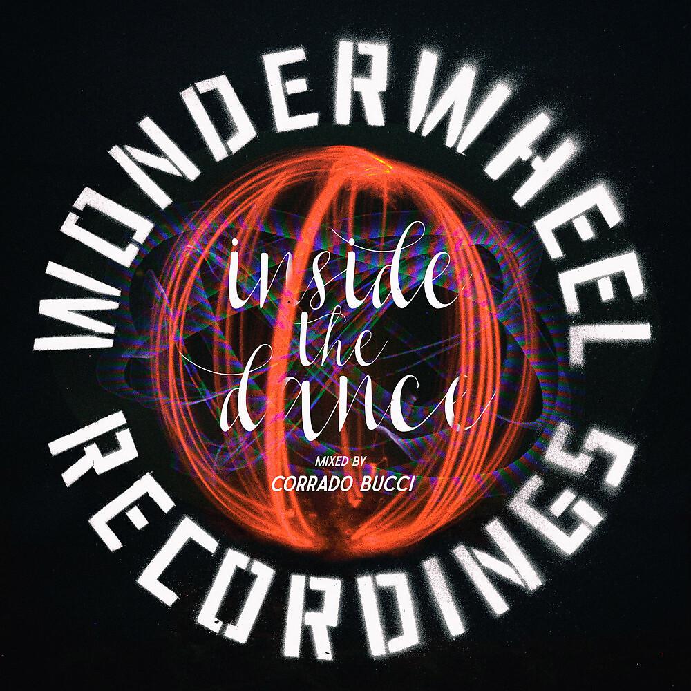 Постер альбома Wonderwheel Recordings Presents: Inside The Dance, Vol. 2