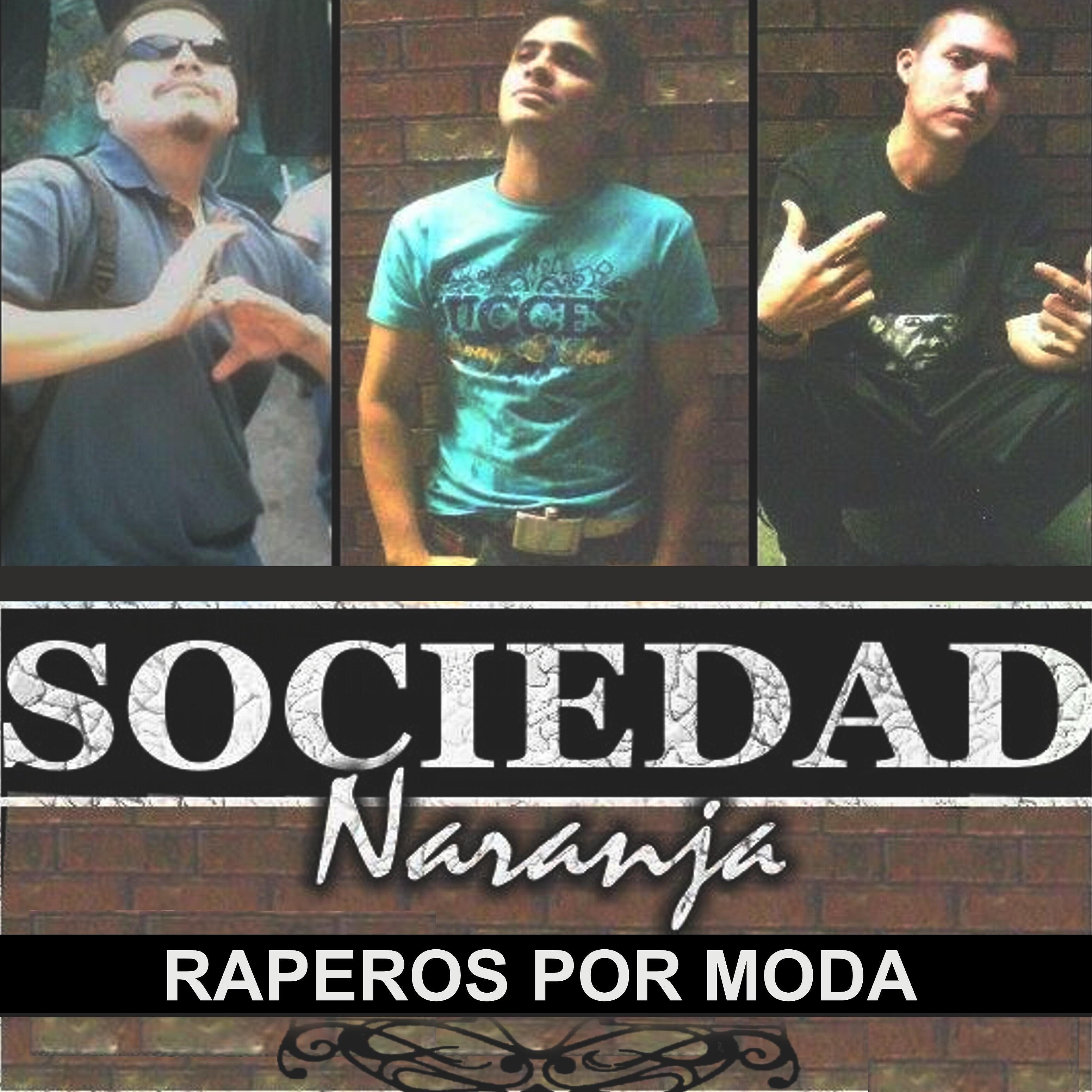 Sociedad Naranja - Raperos Por Moda