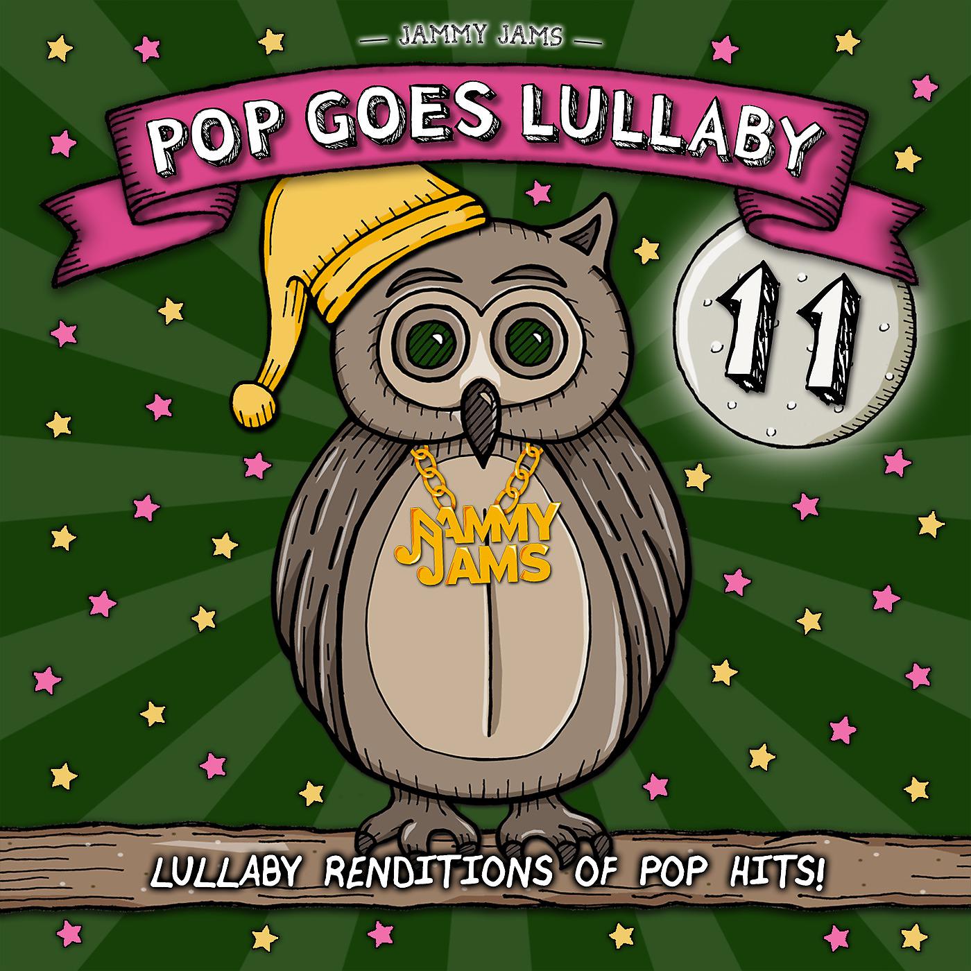 Постер альбома Pop Goes Lullaby 11