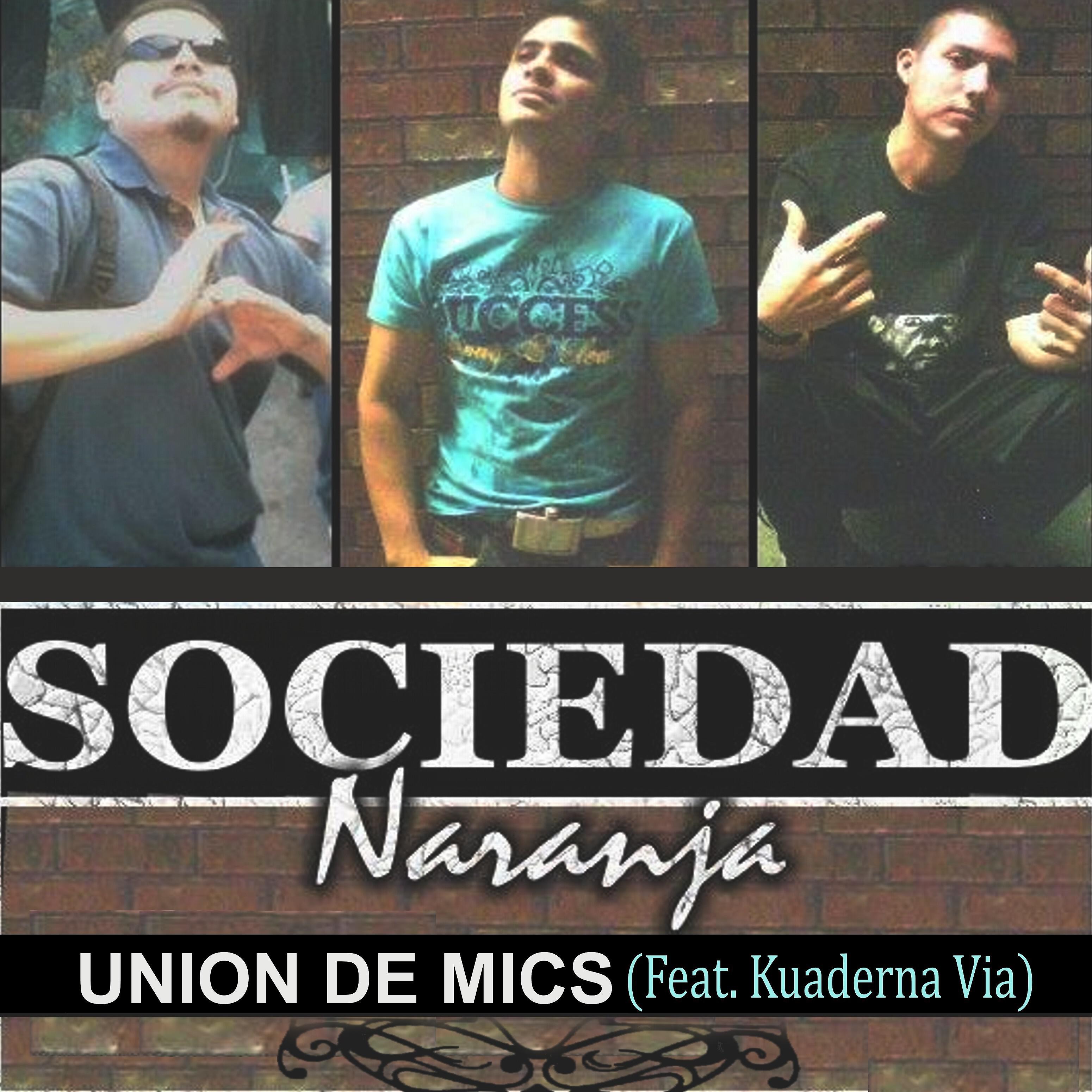 Sociedad Naranja - Union De Mics (feat. Kuaderna Via)