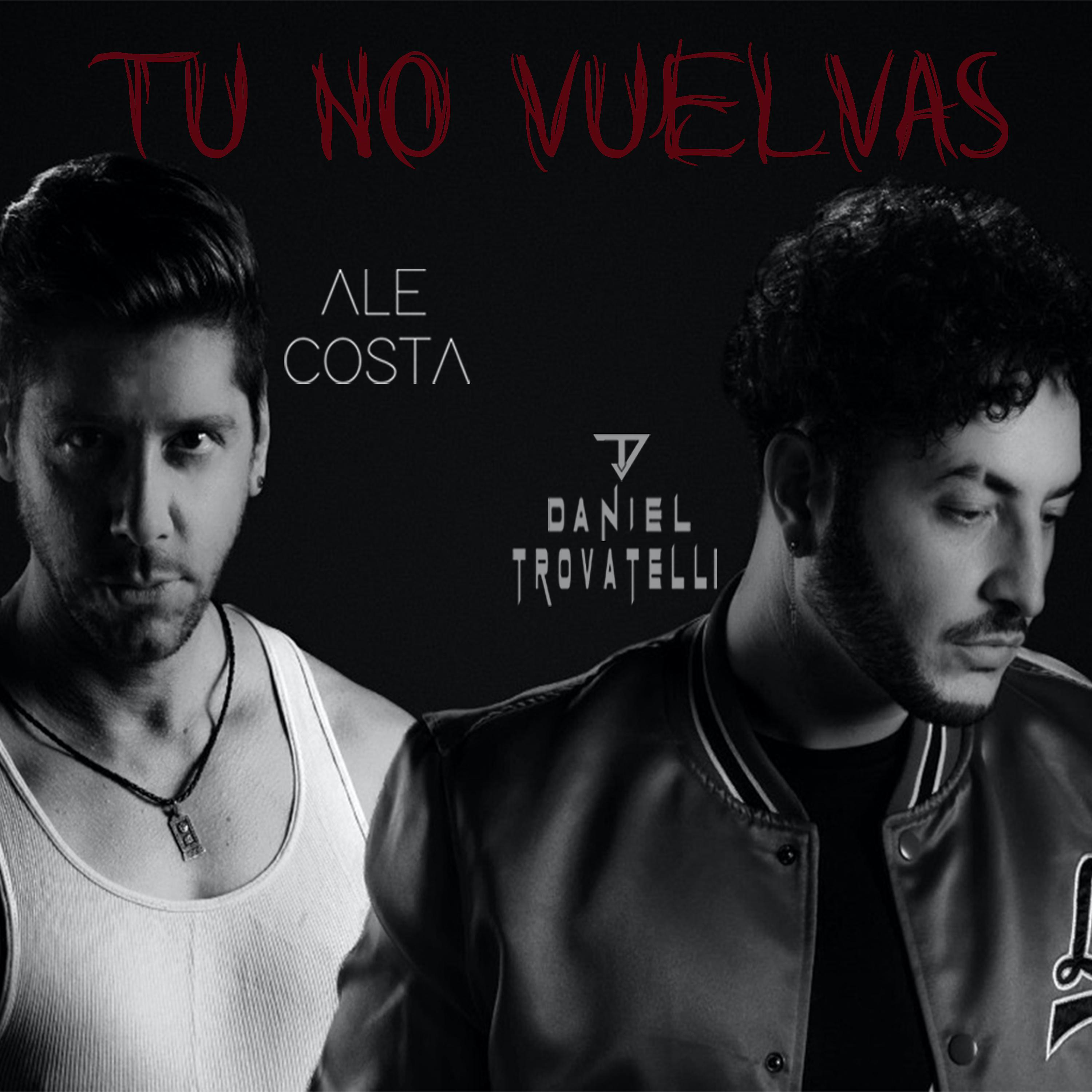 Постер альбома Tú No Vuelvas