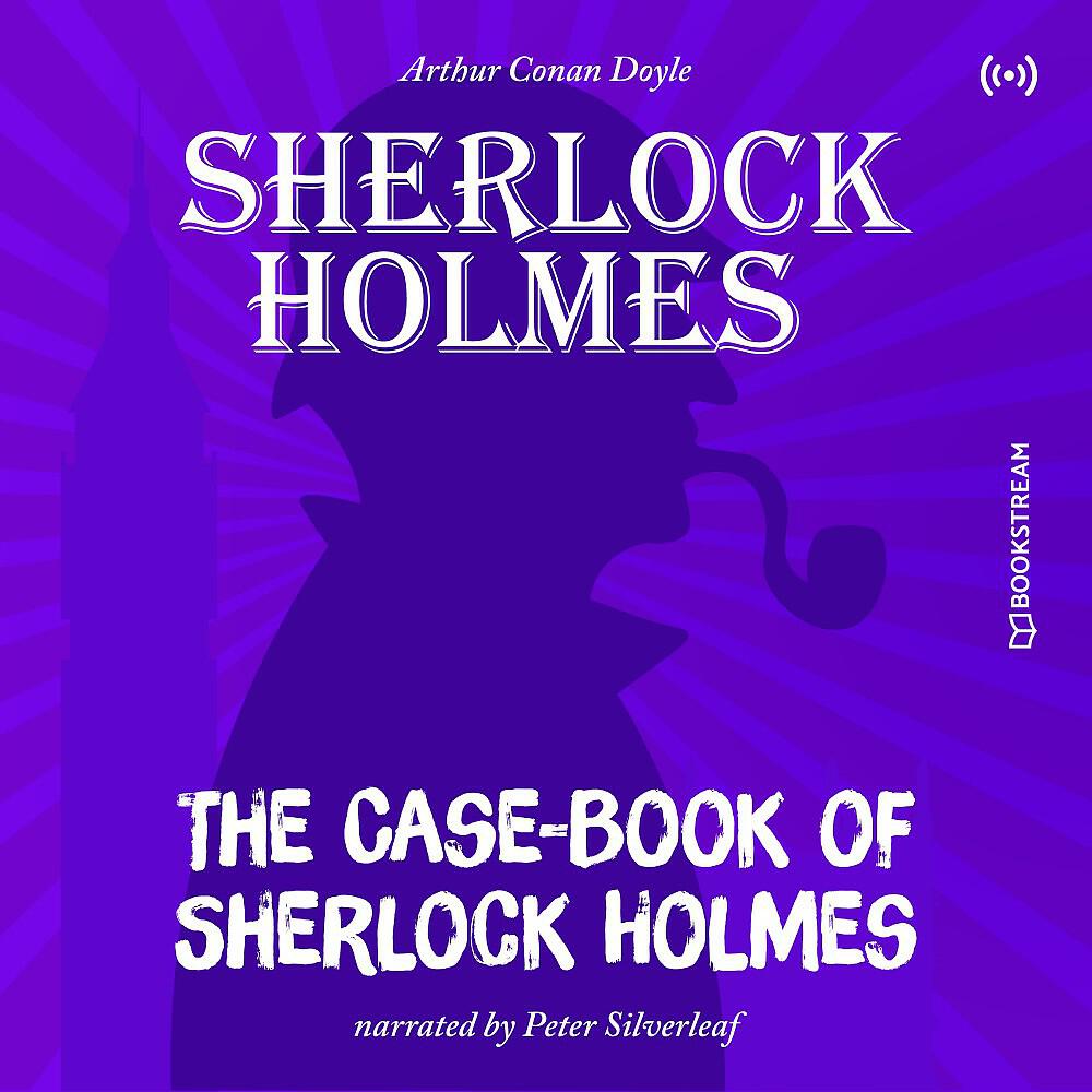 Arthur Conan Doyle - The Adventure of the Illustrious Client (Part 52)