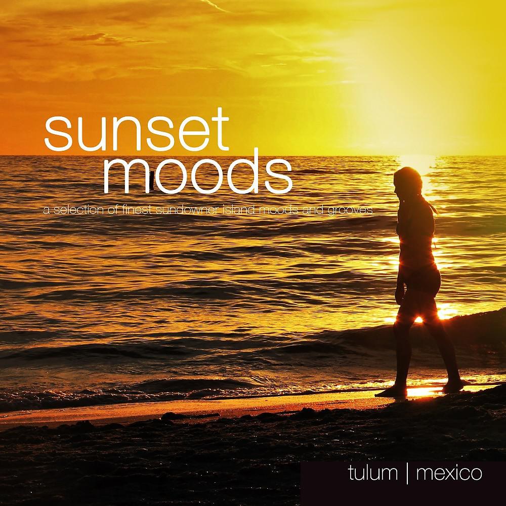 Постер альбома Sunset Moods: Tulum (A Selection of Finest Sundowner Island Moods & Grooves)