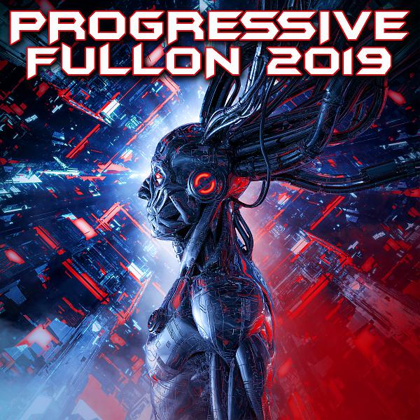 Постер альбома Progressive Fullon 2019 (Goa Doc DJ Mix)