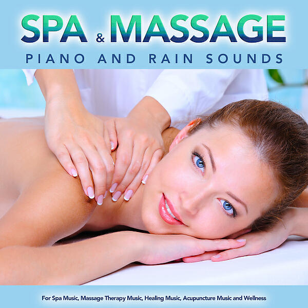 Massage Music Experience - Background Acupuncture Piano Music