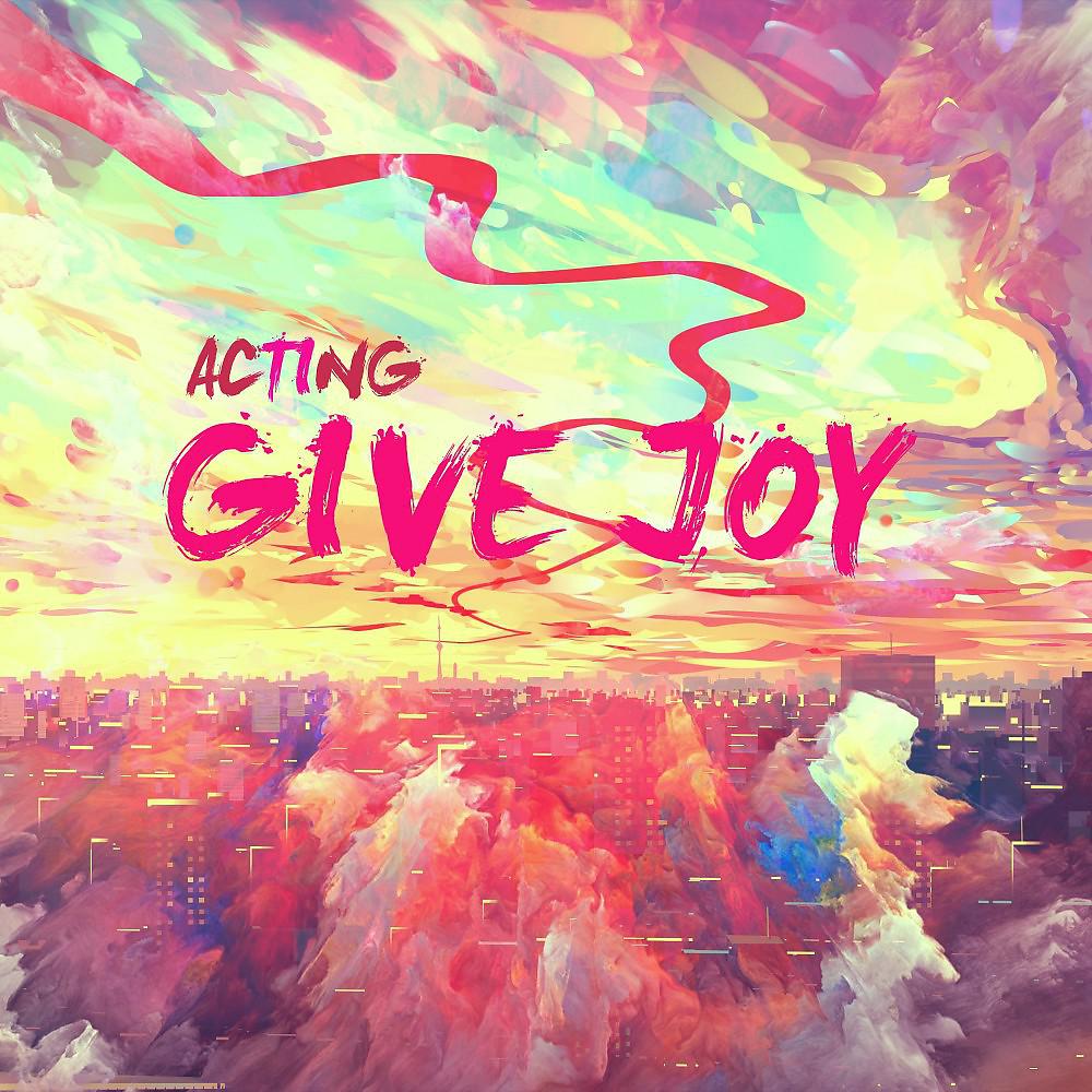Постер альбома Give Joy