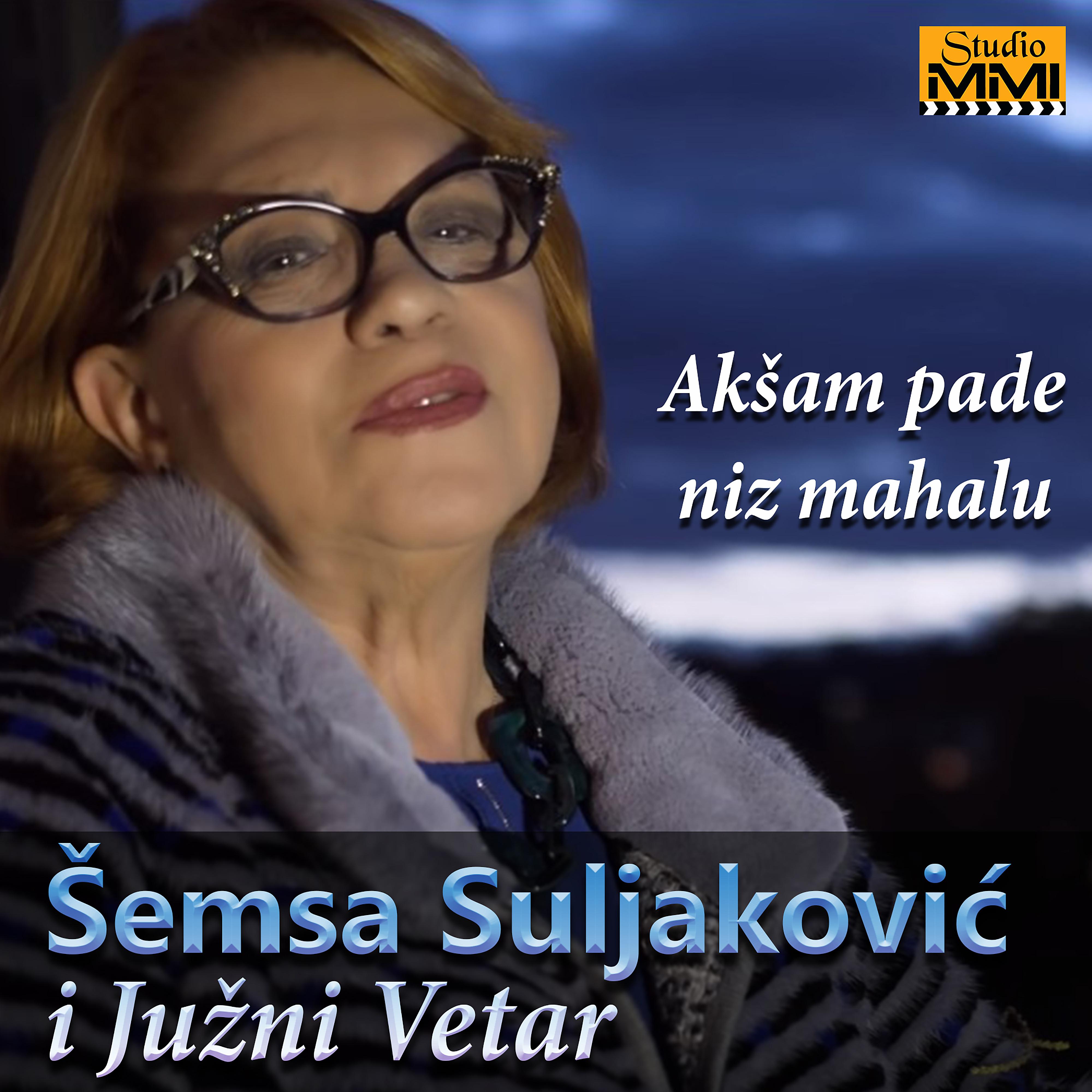 Постер альбома Akšam pade niz mahalu (feat. Južni Vetar)