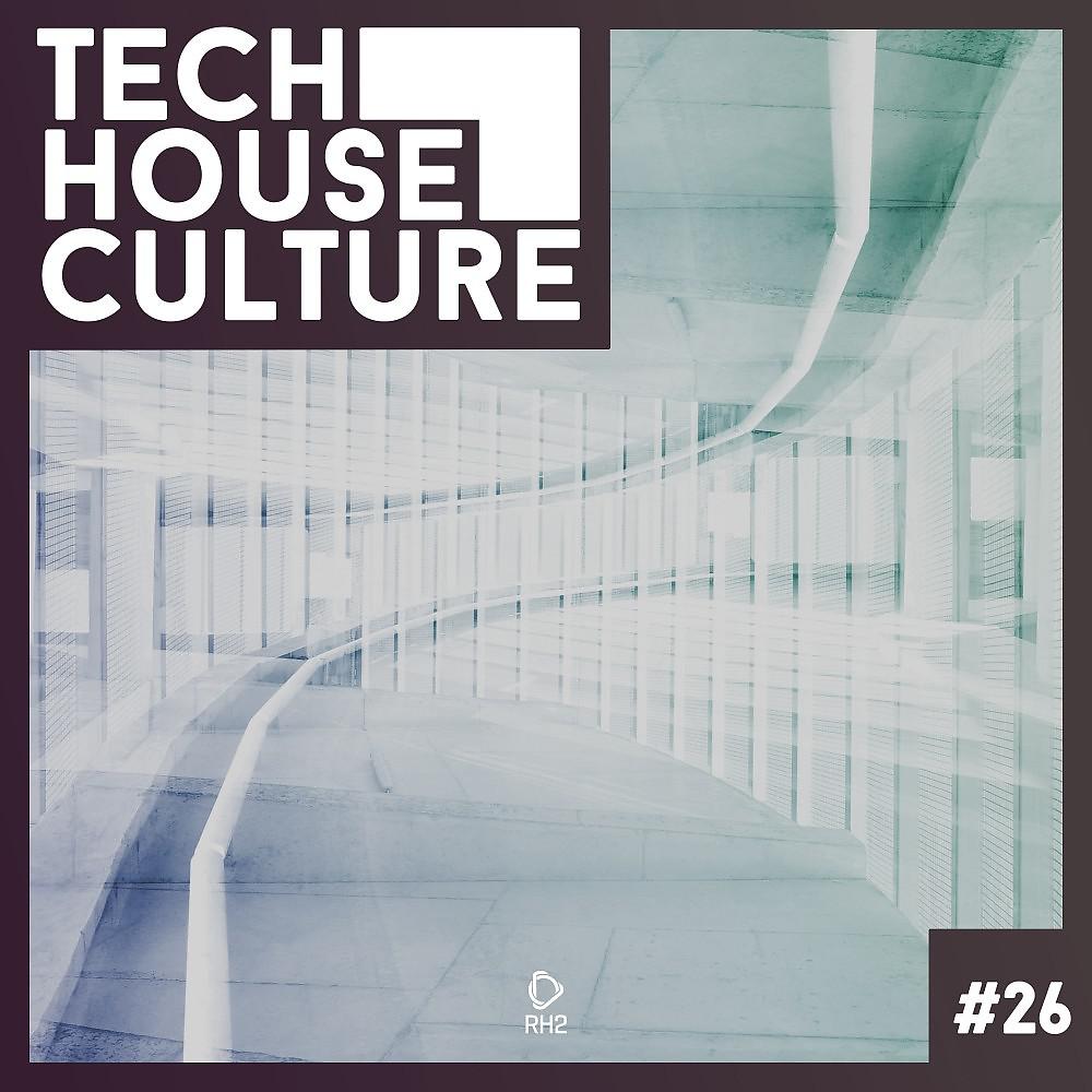 Постер альбома Tech House Culture #26