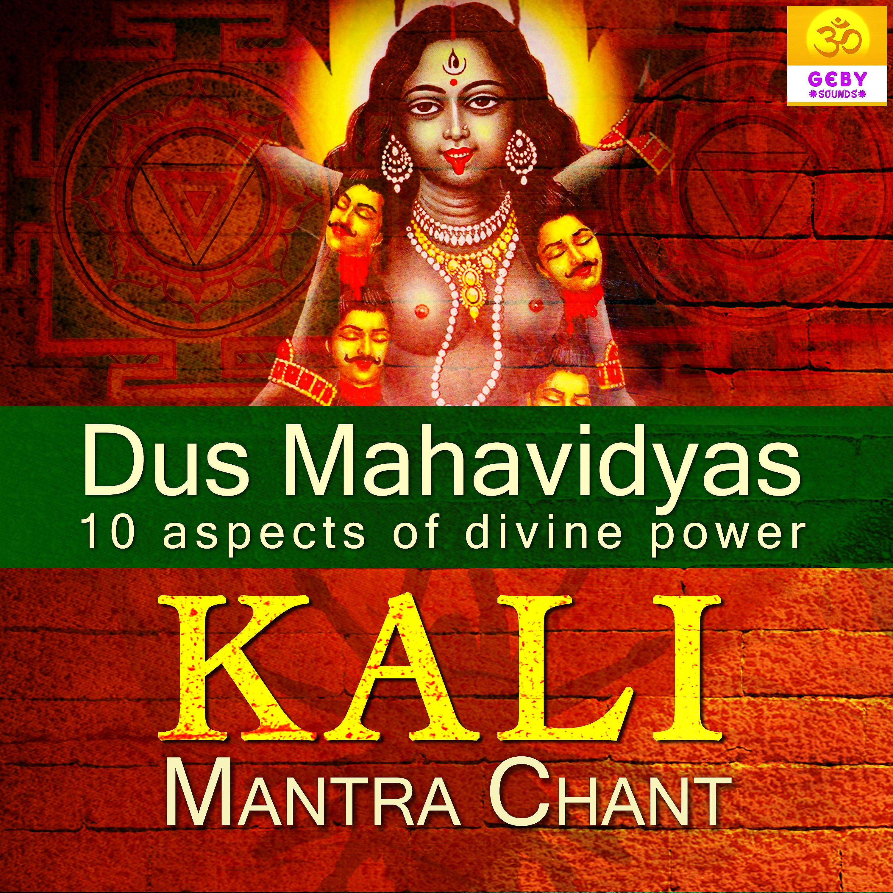 Постер альбома Kali Mantra Chant (Dus Mahavidyas)