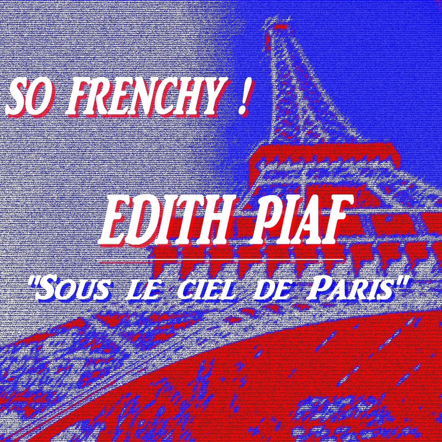 Постер альбома So Frenchy : Edith Piaf