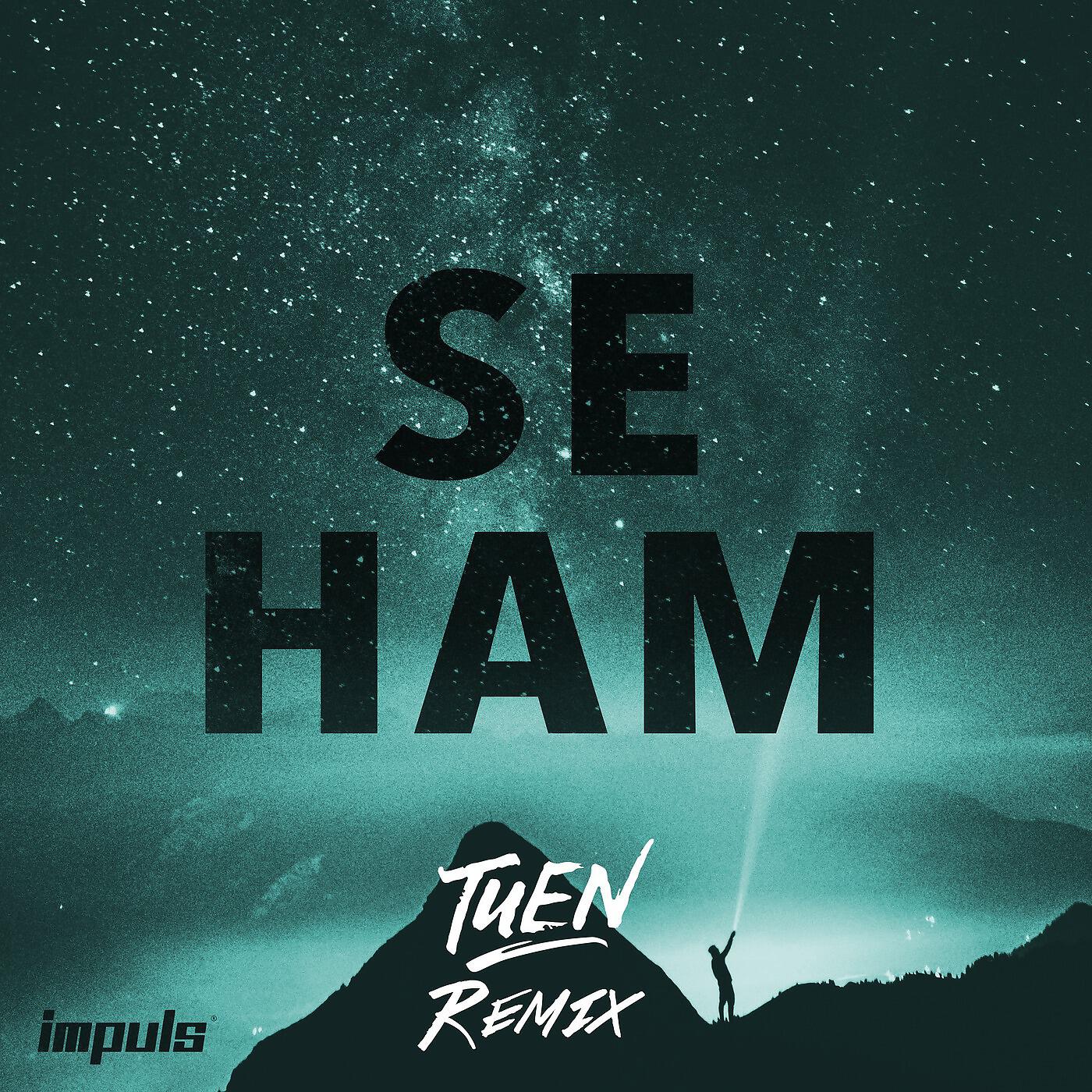 Impuls & Tuen - Se Ham (Tuen Remix)