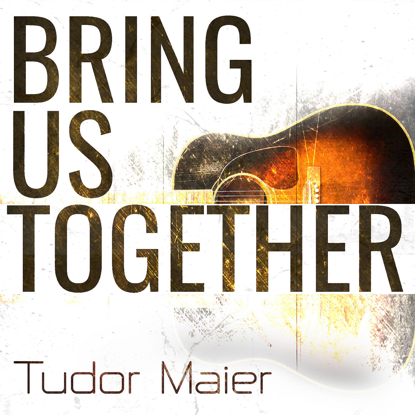 Tudor Maier - Bring Us Together